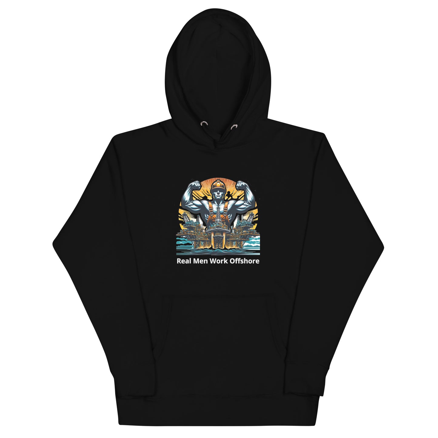 Unisex Hoodie - Real Men Work Offshore 3